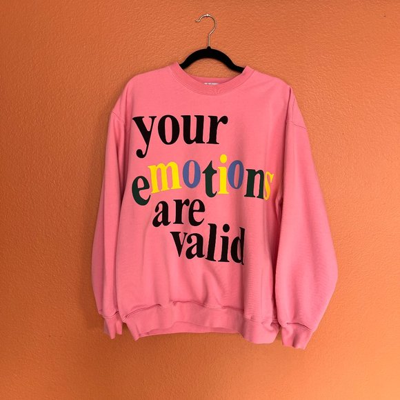 Mayfair Group Tops - Mayfair Group S/M Your Emotions Are Valid Sweatshirt-PINK-Sz. S/M